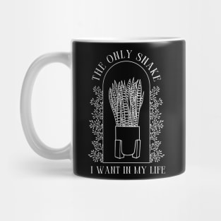 Only Snake I Want - Snake Plants Mug